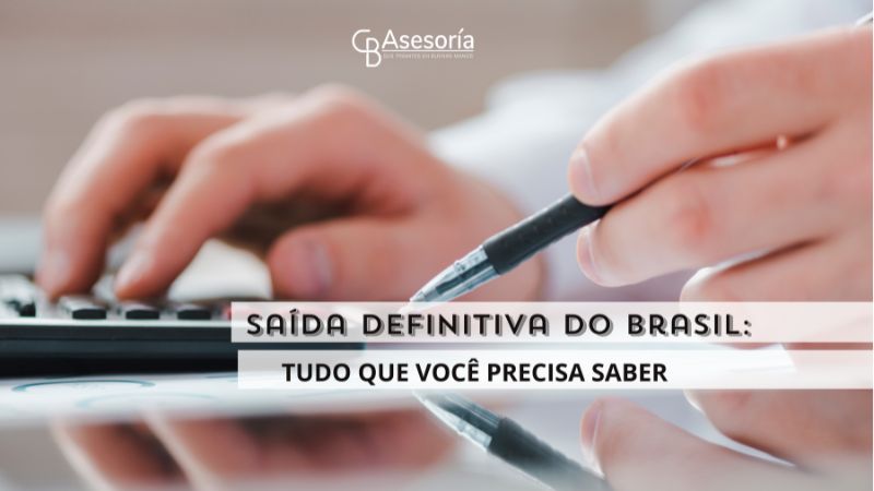 saída-definitiva-do-brasil-cb-asesoria (1)