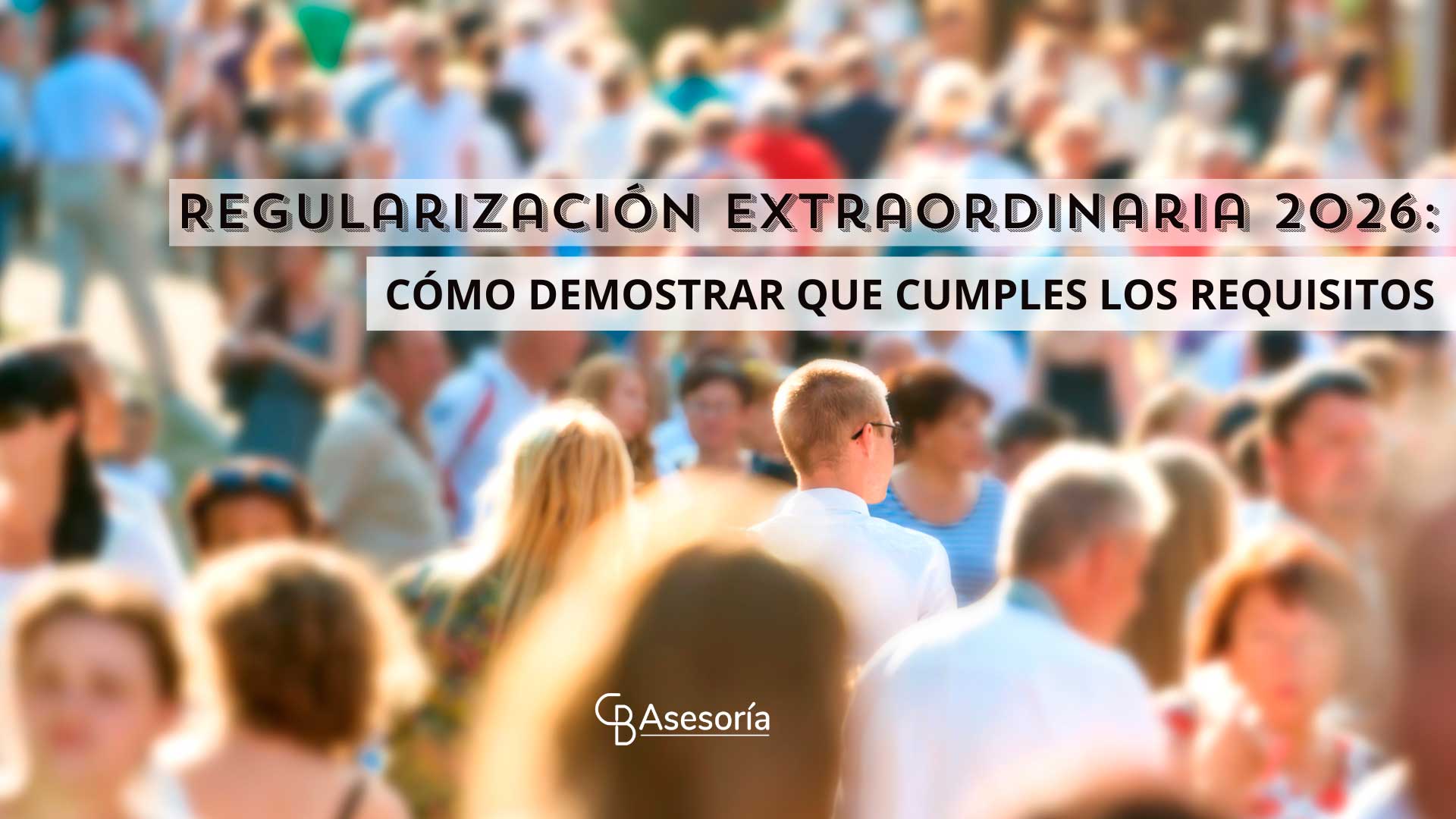 Regularización Extraordinaria en España en 2026: ¿Quién Puede Solicitarla y Cómo Funciona?