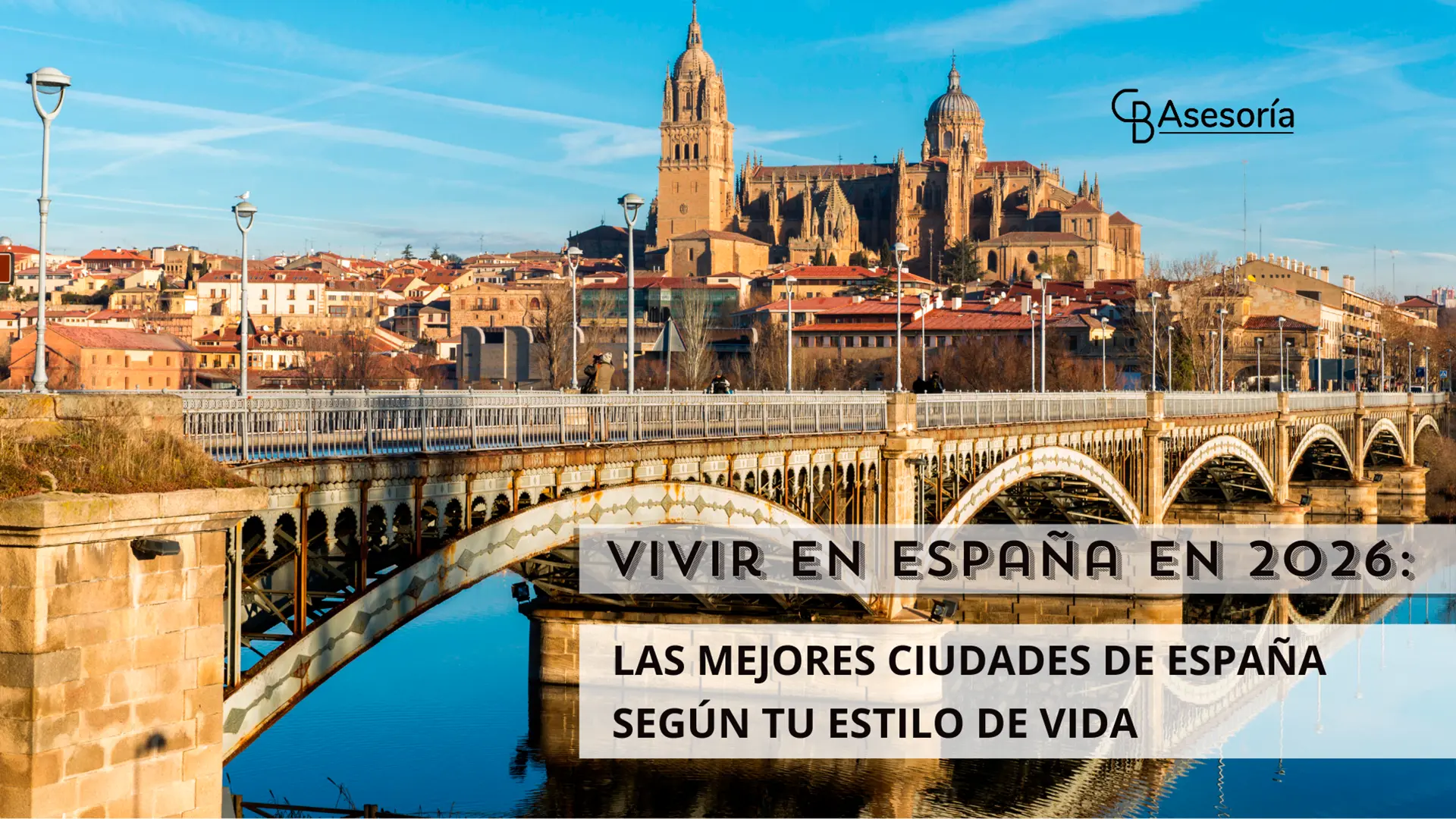 ¿Cuál es la mejor ciudad para vivir en España en 2026? Descubre cuál encaja con tu estilo de vida